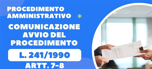 Comunicazione Avvio Procedimento ai sensi della Legge 241/1990.